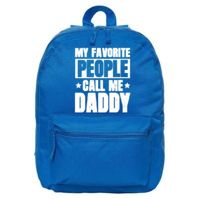 My Favorite People Call Me Daddy Gift Fathers Day Funny Cute Gift 16 in Basic Backpack