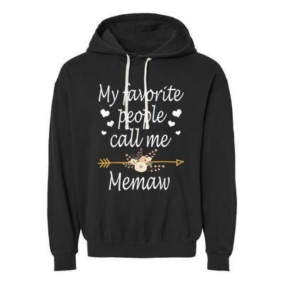 My Favorite People Call Me Memaw Garment-Dyed Fleece Hoodie