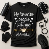 My Favorite People Call Me Memaw Performance Shirt