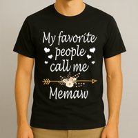 My Favorite People Call Me Memaw T-Shirt