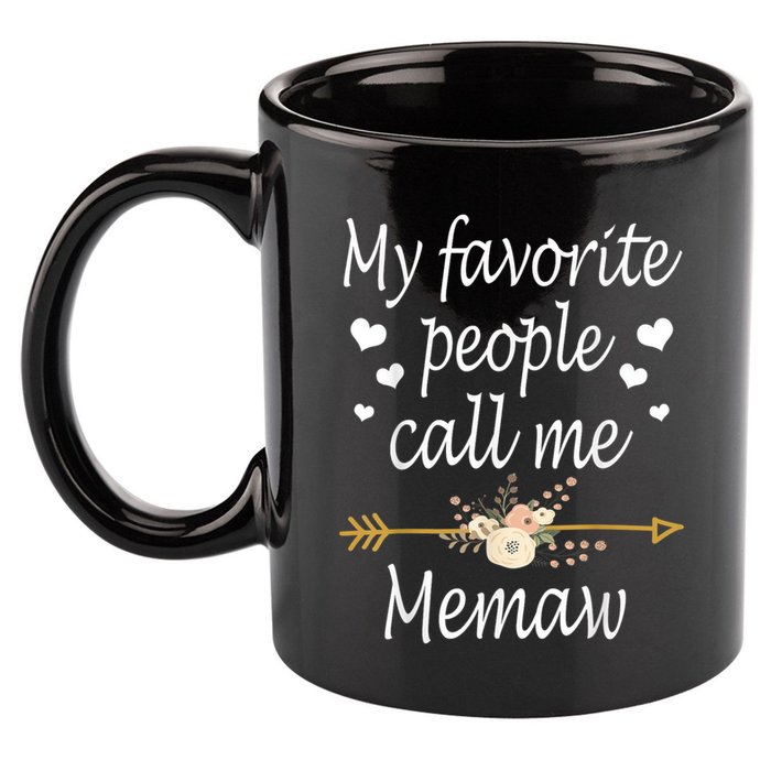 My Favorite People Call Me Memaw 11oz C Handle Ceramic Mug