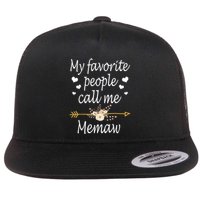 My Favorite People Call Me Memaw Flat Bill Trucker Hat