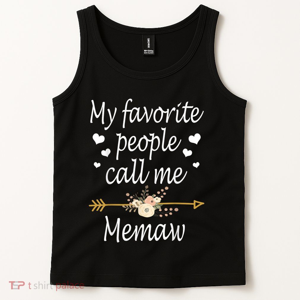 My Favorite People Call Me Memaw Tank Top