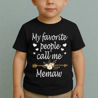 My Favorite People Call Me Memaw Toddler T-Shirt
