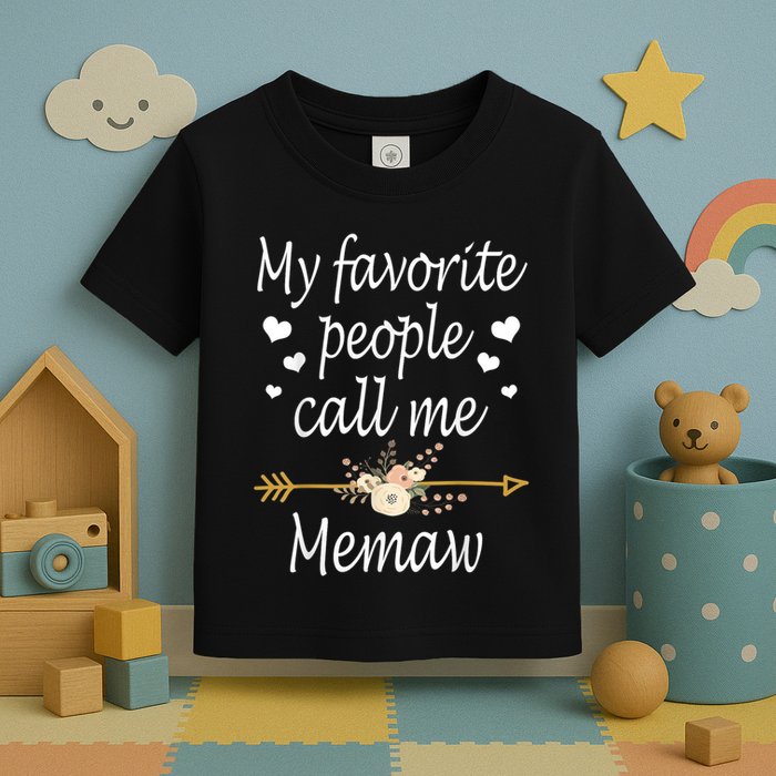 My Favorite People Call Me Memaw Toddler T-Shirt