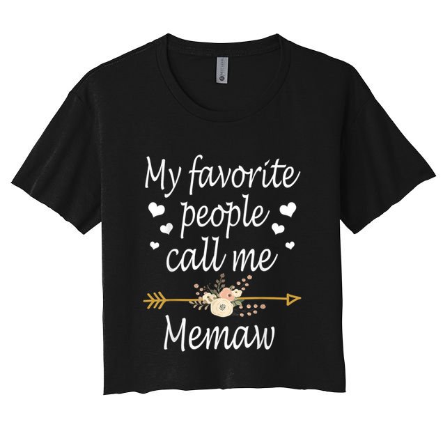 My Favorite People Call Me Memaw Crop Top