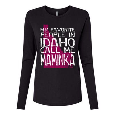 My Favorite People In Idaho Call Me Maminka Mother's Day Mom Gift Womens Cotton Relaxed Long Sleeve T-Shirt