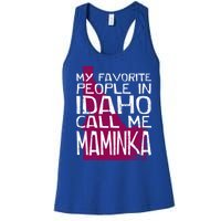 My Favorite People In Idaho Call Me Maminka Mother's Day Mom Gift Women's Racerback Tank