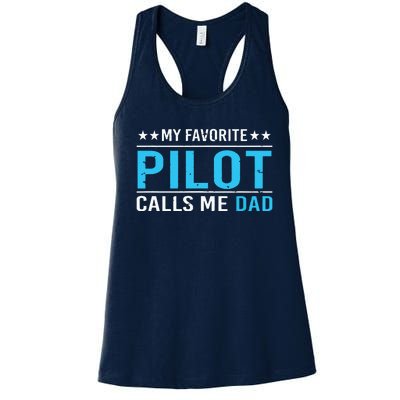 My Favorite Pilot Calls Me Dad Pilot Dad Gift Tee Women's Racerback Tank