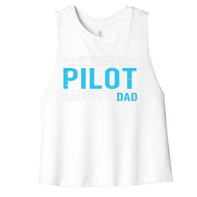 My Favorite Pilot Calls Me Dad Pilot Dad Gift Tee Women's Racerback Cropped Tank