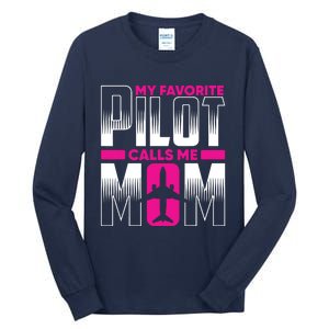 My Favorite Pilot Calls Me Mom Tall Long Sleeve T-Shirt