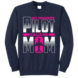 My Favorite Pilot Calls Me Mom Tall Sweatshirt