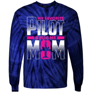 My Favorite Pilot Calls Me Mom Tie-Dye Long Sleeve Shirt