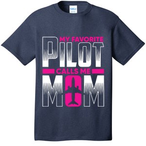 My Favorite Pilot Calls Me Mom T-Shirt