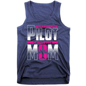 My Favorite Pilot Calls Me Mom Tank Top