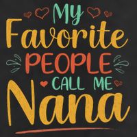 My Favorite People Call Me Nana 25L Jumbo Tote