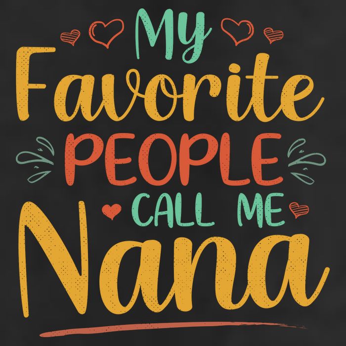 My Favorite People Call Me Nana 25L Jumbo Tote