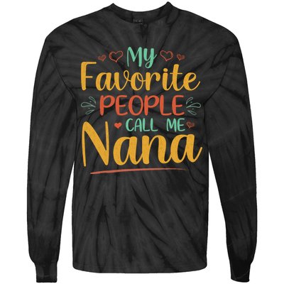 My Favorite People Call Me Nana Tie-Dye Long Sleeve Shirt