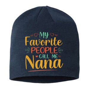 My Favorite People Call Me Nana Sustainable Beanie