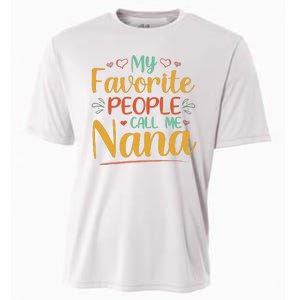 My Favorite People Call Me Nana Cooling Performance Crew T-Shirt