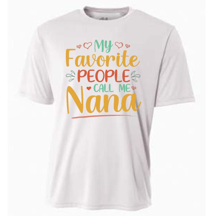 My Favorite People Call Me Nana Cooling Performance Crew T-Shirt