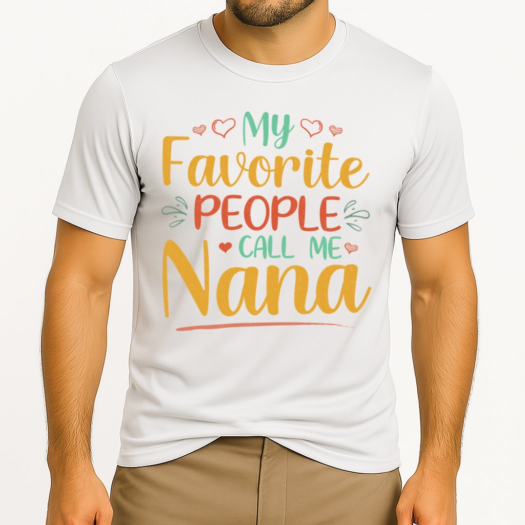 My Favorite People Call Me Nana Performance Shirt