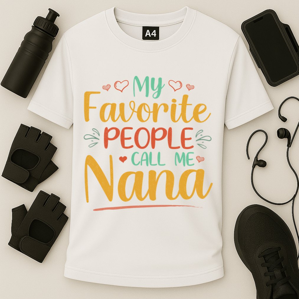 My Favorite People Call Me Nana Performance Shirt