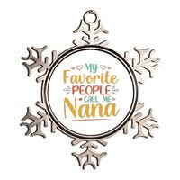 My Favorite People Call Me Nana Metallic Star Ornament