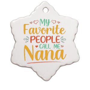 My Favorite People Call Me Nana Ceramic Star Ornament