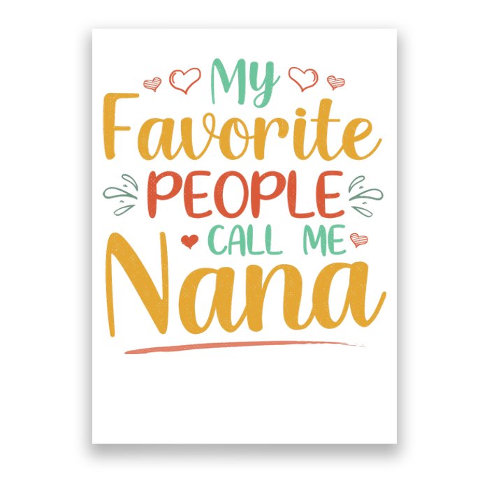 My Favorite People Call Me Nana Poster