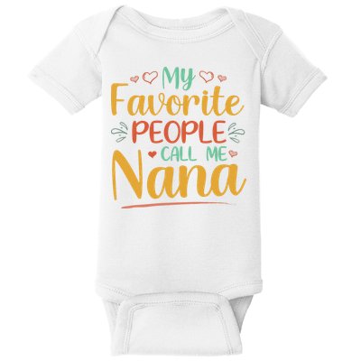 My Favorite People Call Me Nana Baby Bodysuit