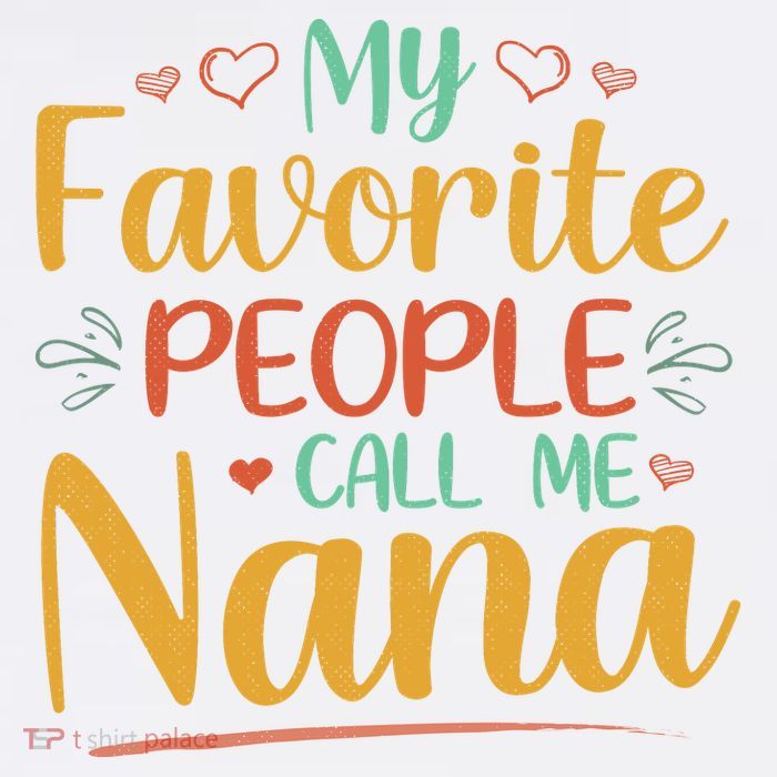 My Favorite People Call Me Nana Baby Bodysuit