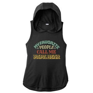 My Favorite People Call Me Papa Bear Great Gift Ladies PosiCharge Tri-Blend Wicking Draft Hoodie Tank