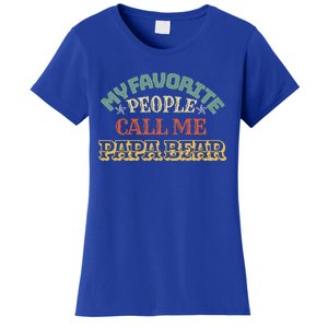 My Favorite People Call Me Papa Bear Great Gift Women's T-Shirt