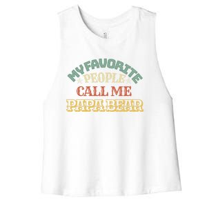 My Favorite People Call Me Papa Bear Great Gift Women's Racerback Cropped Tank