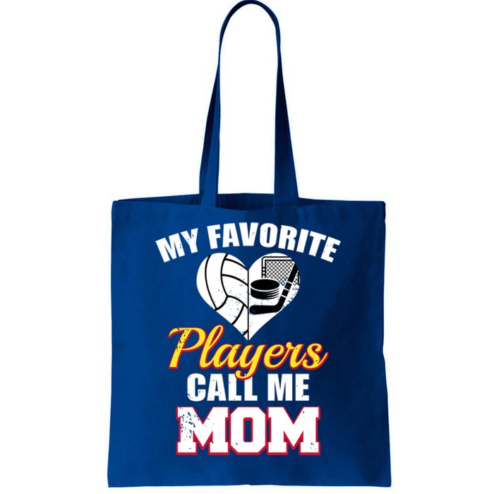 My Favorite Players Call Me Mom Funny Volleyball Hockey Mom Gift Tote Bag