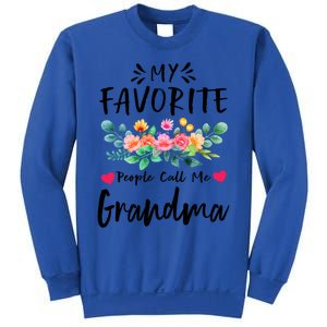 My Favorite People Call Me Grandma Floral MotherS Day Cute Gift Sweatshirt