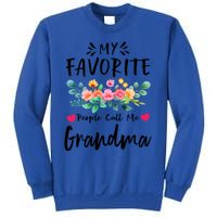 My Favorite People Call Me Grandma Floral MotherS Day Cute Gift Sweatshirt