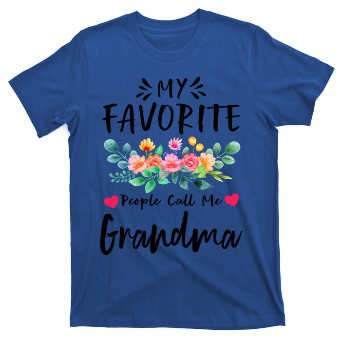 My Favorite People Call Me Grandma Floral MotherS Day Cute Gift T-Shirt