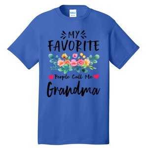 My Favorite People Call Me Grandma Floral MotherS Day Cute Gift Tall T-Shirt