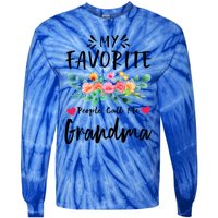 My Favorite People Call Me Grandma Floral MotherS Day Cute Gift Tie-Dye Long Sleeve Shirt