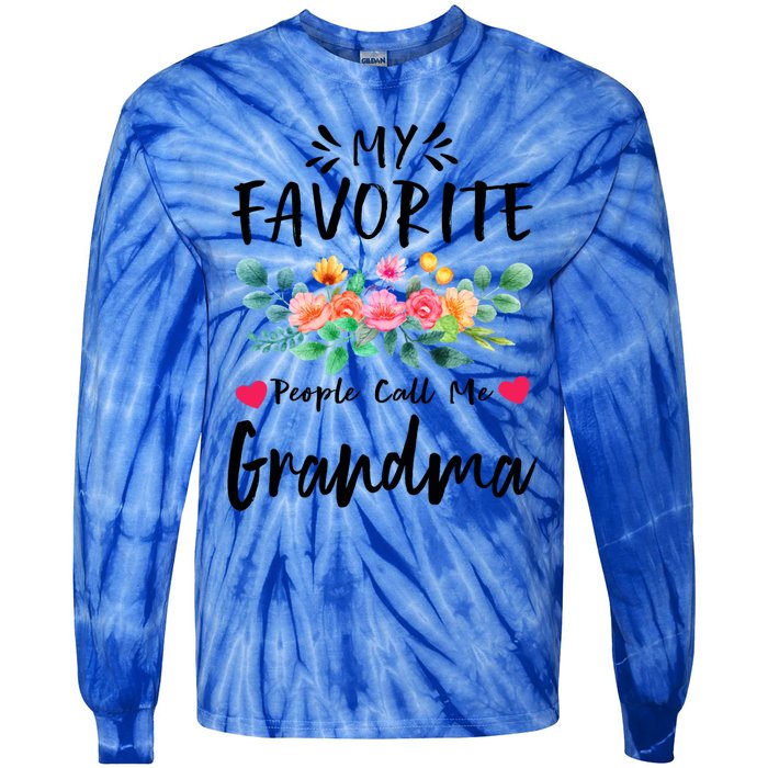 My Favorite People Call Me Grandma Floral MotherS Day Cute Gift Tie-Dye Long Sleeve Shirt