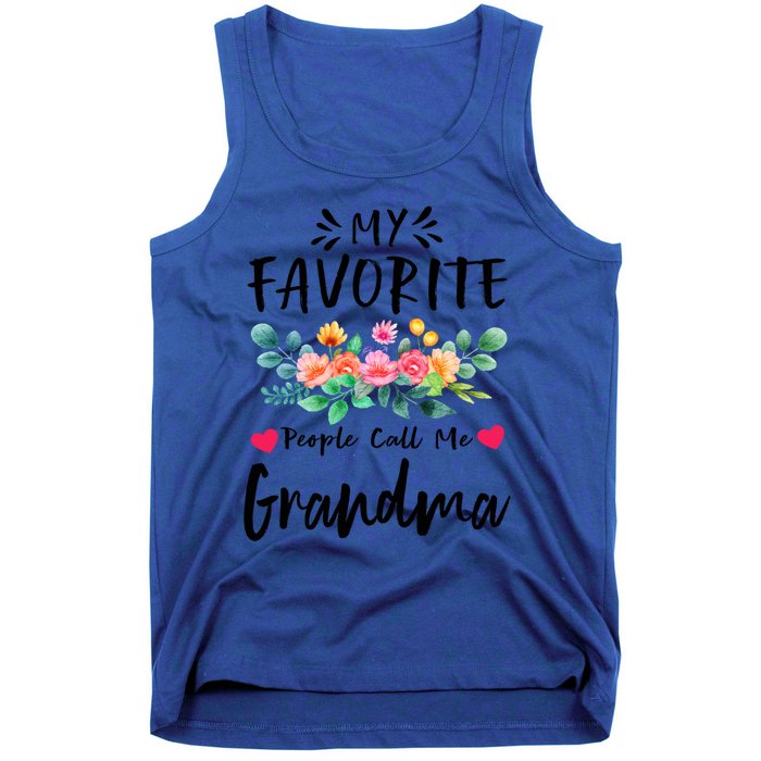 My Favorite People Call Me Grandma Floral MotherS Day Cute Gift Tank Top