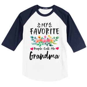 My Favorite People Call Me Grandma Floral MotherS Day Cute Gift Baseball Sleeve Shirt