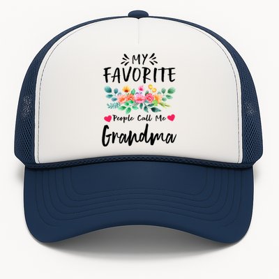 My Favorite People Call Me Grandma Floral MotherS Day Cute Gift Trucker Hat