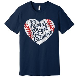 My Favorite Player Calls Me Grandma Baseball Heart Premium T-Shirt