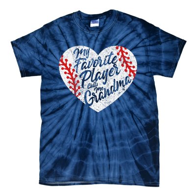 My Favorite Player Calls Me Grandma Baseball Heart Tie-Dye T-Shirt