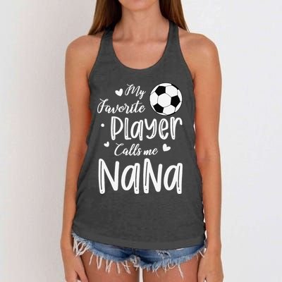 My Favorite Player Calls Me Nana Soccer Player Women's Knotted Racerback Tank