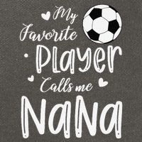 My Favorite Player Calls Me Nana Soccer Player Cotton Canvas Backpack
