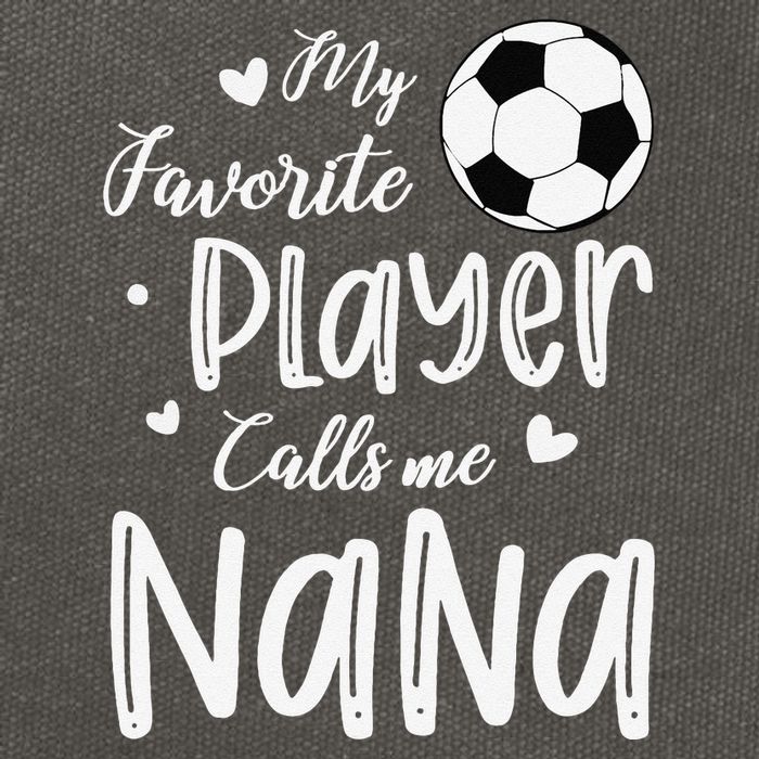 My Favorite Player Calls Me Nana Soccer Player Cotton Canvas Backpack
